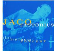 Jaco Pastorius - Birthday Concert