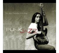 Jaco Pastorius - Jaco Pastorius: Punk Jazz-The Jaco Pastorius A (digipack) [2CD]
