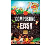 Jacob A Moore Composting Made Easy (Copertina rigida)