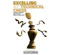 Jacob Aagaard Excelling at Technical Chess (Tascabile)