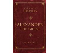 Jacob Abbott Alexander the Great (Tascabile)