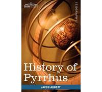 Jacob Abbott History of Pyrrhus (Tascabile)