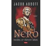 Jacob Abbott Nero. Makers of History Series (Copertina rigida)