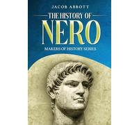 Jacob Abbott The History of Nero (Tascabile)