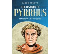 Jacob Abbott The History of Pyrrhus (Tascabile)