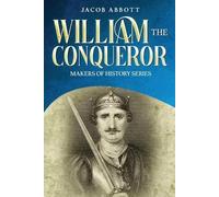 Jacob Abbott William the Conqueror (Tascabile)