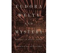 Jacob Agner Eudora Welty and Mystery (Copertina rigida)