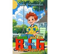 Jacob and his Next BIG Adventure: Book 2 (2025 Revised Edition)