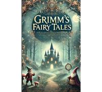 Jacob And Wilhalm Grimm Grimms' Fairy Tales(Illustrated) (Tascabile)