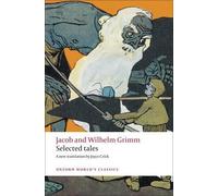Jacob and Wilhelm Grimm Selected Tales (Tascabile) Oxford World's Classics