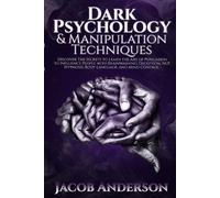 Jacob Anderson Dark Psychology and Manipulation Techniques (Tascabile)