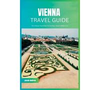 Jacob Andrew Vienna Travel Guide 2024 (Tascabile)