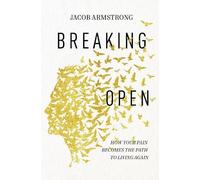 Jacob Armstrong Breaking Open (Tascabile)