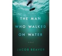 Jacob Beaver The Man Who Walked on Water (Tascabile)