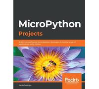 Jacob Beningo MicroPython Projects (Tascabile)