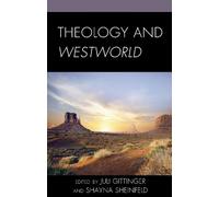 Jacob Boss Theology and Westworld (Copertina rigida)