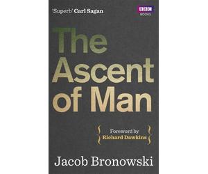 Jacob Bronowski The Ascent Of Man (Tascabile)