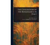 Jacob Burckhardt S G C (Samuel Ge The Civilisation of the Ren (Copertina rigida)