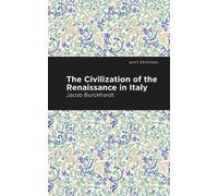 Jacob Burckhardt The Civilization of the Renaissance in Italy (Copertina rigida)