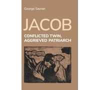 Jacob: Conflicted Twin, Aggrieved Patriarch: 113