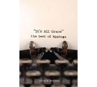 Jacob D Eppinga It's All Grace (Tascabile)