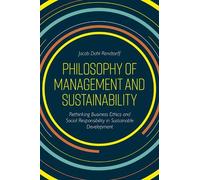 Jacob Dahl Rendtor Philosophy of Management and Sustainabili (Copertina rigida)
