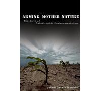 Jacob Darwin Hamblin Arming Mother Nature (Copertina rigida)