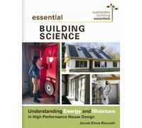 Jacob Deva Racusin Essential Building Science (Tascabile)