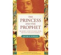 Jacob Dorman The Princess and the Prophet (Tascabile)