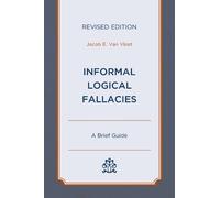 Jacob E. Van Vleet Informal Logical Fallacies (Tascabile)