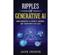 Jacob Emerson Ripples of Generative AI (Tascabile)