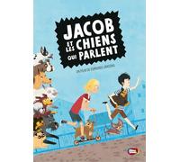 Jacob et les chiens qui parlent