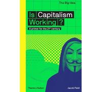 Jacob Field Is Capitalism Working? (Tascabile) Big Idea