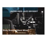 JACOB FRED - Slow Breath, Silent Mind