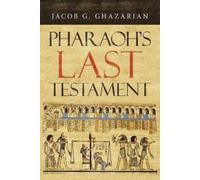Jacob G Ghazarian Pharaoh's Last Testament (Tascabile)