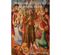 Jacob Grimm Household Tales by Brothers Grimm (Tascabile)