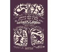 The Original Folk & Fairy Tales of the Brothers Grimm: The Complete First Edition