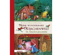 Jacob Grimm Wilhe Meine wunderbare Märchenwelt in Erzählbild (Copertina rigida)