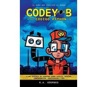 Jacob Güembes Oliver Güembes R a Güembes Codey-B y El Código Python (Tascabile)