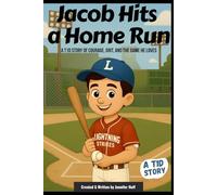 Jacob Hits a Homerun: A T1D Story of Courage, Grit, and the Game He Loves