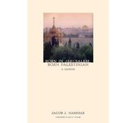 Jacob J. Nammar Born in Jerusalem, Born Palestinian (Tascabile)
