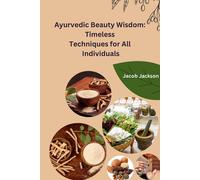 Jacob Jackson Ayurvedic Beauty Wisdom (Tascabile)