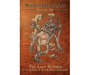 Jacob Jones-Goldstein Jw Harp The Last Summer (Tascabile) Systema Paradoxa