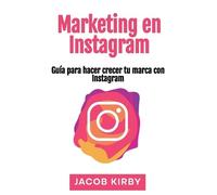 Jacob Kirby Marketing en Instagram (Copertina rigida)