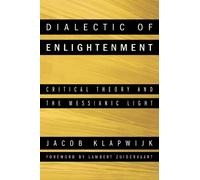 Jacob Klapwijk Dialectic of Enlightenment (Copertina rigida)