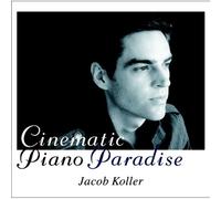 Jacob Koller - Cinematic Piano Paradise
