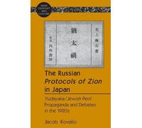 Jacob Kovalio The Russian «Protocols of Zion» in Japan (Copertina rigida)