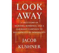 Jacob Kushner Look Away (Copertina rigida)