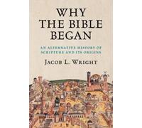 Jacob L. Wright Why the Bible Began (Copertina rigida)
