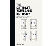 Jacob Lamb The Guitarist's Visual Chord Dictionary (Tascabile)
